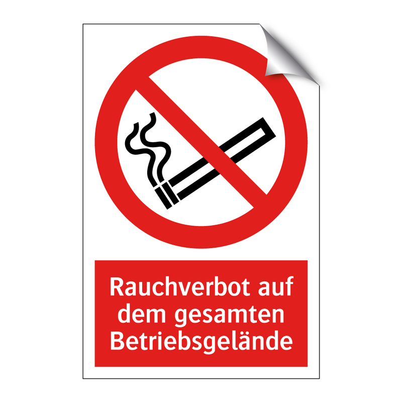 Rauchverbot auf dem gesamten Betriebsgelände