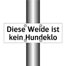 Diese Weide ist kein Hundeklo