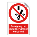 Reinigung bei laufender Anlage verboten!