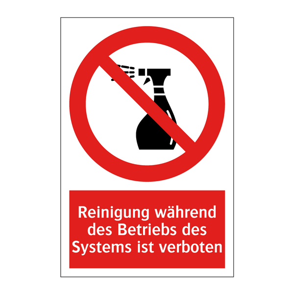 Reinigung während des Betriebs des Systems ist verboten