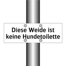 Diese Weide ist keine Hundetoilette
