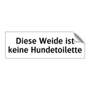 Diese Weide ist keine Hundetoilette