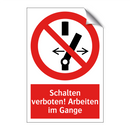 Schalten verboten! Arbeiten im Gange