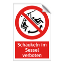 Schaukeln im Sessel verboten