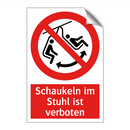 Schaukeln im Stuhl ist verboten