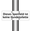Dieses Sportfeld ist keine Hundetoilette