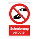 Schmierung verboten