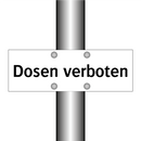 Dosen verboten