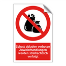 Schutt abladen verboten Zuwiderhandlungen werden strafrechtlich verfolgt