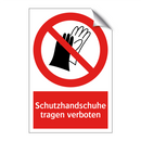 Schutzhandschuhe tragen verboten