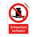 Schwerlast verboten