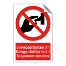 Servicearbeiten im Gange dürfen nicht begonnen werden