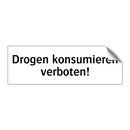 Drogen konsumieren verboten!