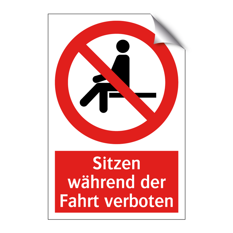 Sitzen während der Fahrt verboten