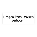 Drogen konsumieren verboten!