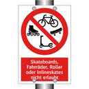 Skateboards, Fahrräder, Roller oder Inlineskates nicht erlaubt
