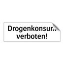 Drogenkonsum verboten!