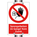 Sprengarbeiten im Gange! Kein Zutritt