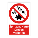 Spritzen, Harte Drogen verboten