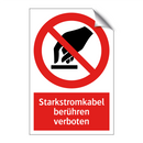 Starkstromkabel berühren verboten