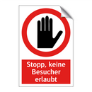 Stopp, keine Besucher erlaubt