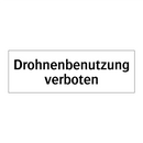 Drohnenbenutzung verboten
