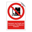 Transport von Fracht mit Lastwagen/Handkarren verboten