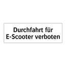 Durchfahrt für E-Scooter verboten