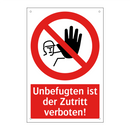 Unbefugten ist der Zutritt verboten!