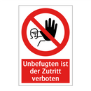 Unbefugten ist der Zutritt verboten