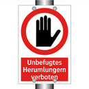 Unbefugtes Herumlungern verboten