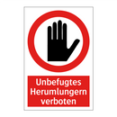 Unbefugtes Herumlungern verboten
