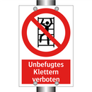 Unbefugtes Klettern verboten