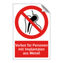 Verbot für Personen mit Implantaten aus Metall