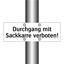 Durchgang mit Sackkarre verboten!