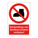 Verwendung von Straßenschuhen verboten!