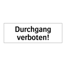 Durchgang verboten!