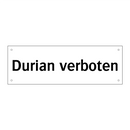 Durian verboten