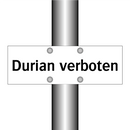 Durian verboten