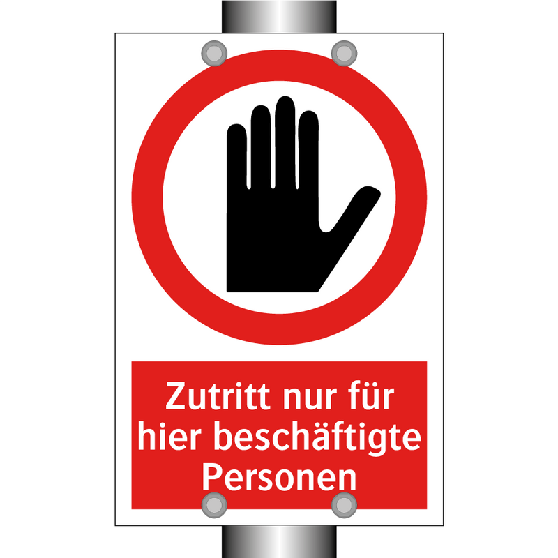 Zutritt nur für hier beschäftigte Personen
