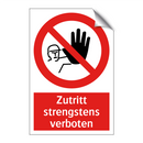 Zutritt strengstens verboten