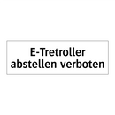 E-Tretroller abstellen verboten