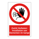 Zutritt Verboten: Installation von Elementen im Gange