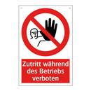 Zutritt während des Betriebs verboten