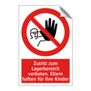 Zutritt zum Lagerbereich verboten. Eltern haften für ihre Kinder