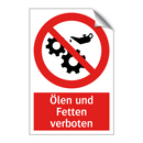 Ölen und Fetten verboten