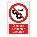 Ölen und Schmieren verboten