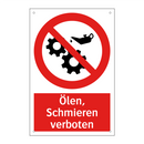 Ölen, Schmieren verboten