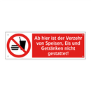 Ab hier ist der Verzehr von Speisen, Eis und Getränken nicht gestattet!