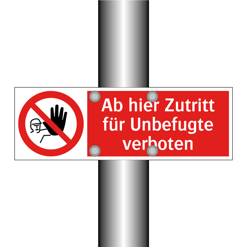Ab hier Zutritt für Unbefugte verboten